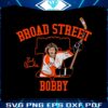 bobby-clarke-broad-street-bobby-svg-graphic-designs-files
