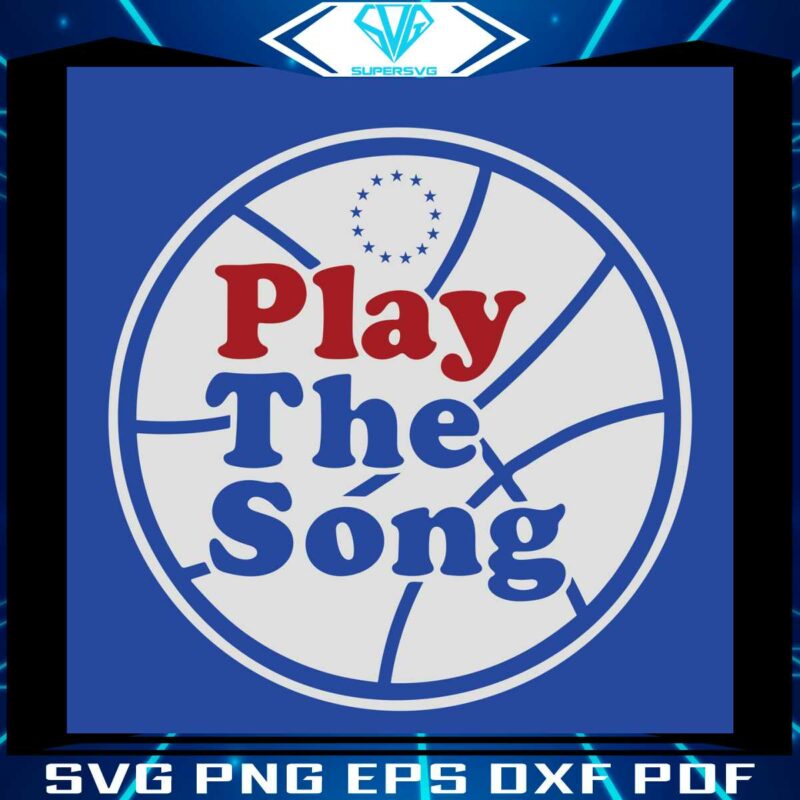 play-the-song-philadelphia-76ers-basketball-svg-cutting-files