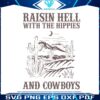 western-raisin-hell-with-the-hippies-vintage-western-cowboy-svg