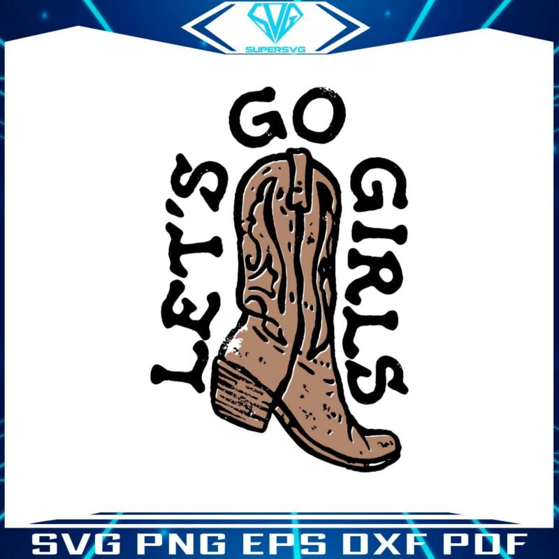 lets-go-girls-vintage-nashville-country-music-svg-cutting-files