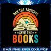 ban-the-fascists-save-the-books-svg-graphic-design-files