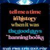 read-banned-books-tell-me-a-time-in-history-svg-cutting-files