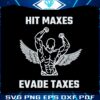 hit-maxes-evade-taxes-funny-gymer-svg-graphic-designs-files