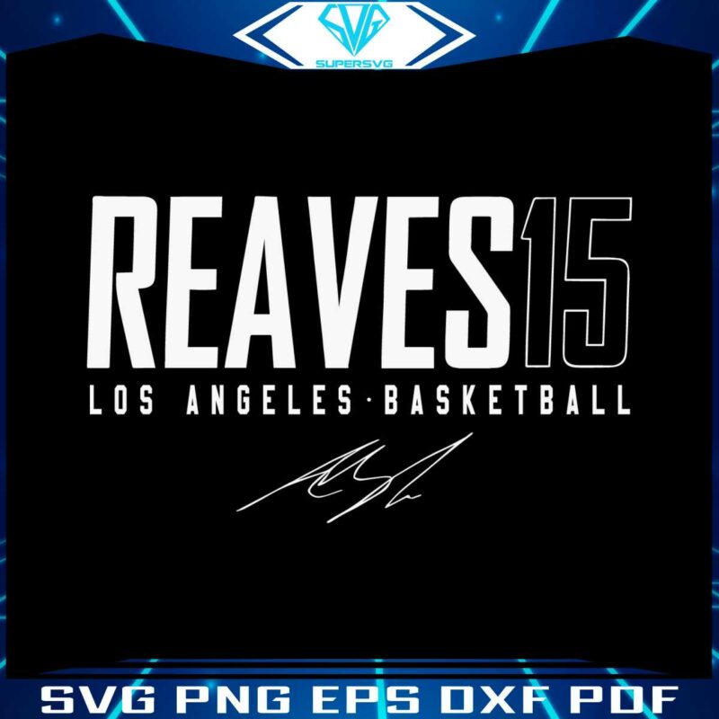 reaves15-los-angeles-basketball-austin-reaves-svg-cutting-files