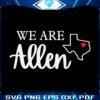 we-are-allen-fundraiser-svg-for-cricut-sublimation-files