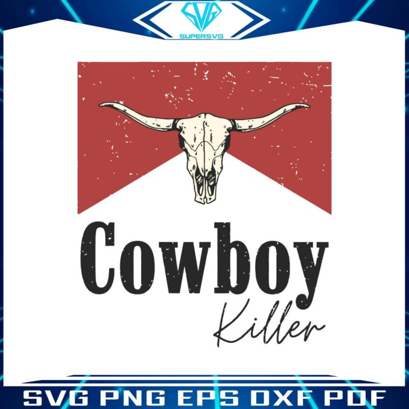 cowboy-killer-country-music-best-svg-cutting-digital-files