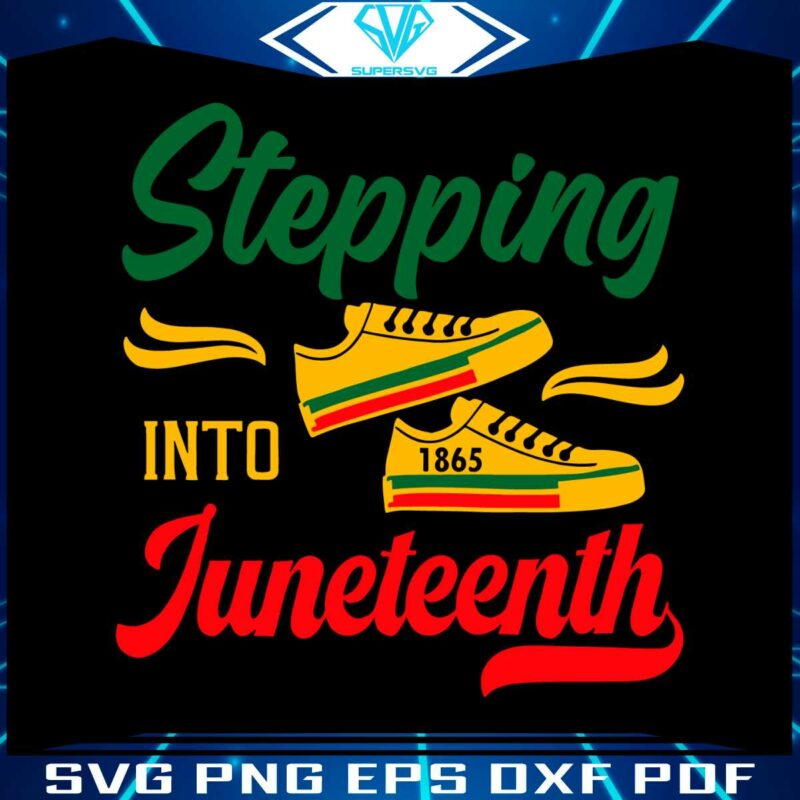 stepping-into-juneteenth-best-svg-cutting-digital-files
