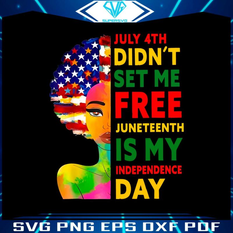 july-4th-did-not-set-me-free-png-silhouette-sublimation-files