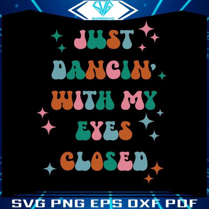 just-dancing-with-my-eyes-closed-ed-sheeran-eyes-closed-song-lyrics-svg