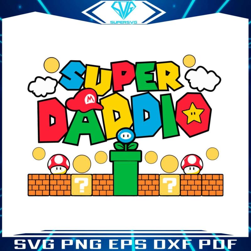 Super Daddio Funny Dad Svg For Cricut Sublimation Files