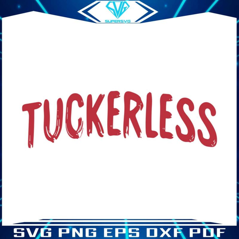 tuckerless-tucker-carlson-svg-for-cricut-sublimation-files