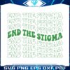 end-the-stigma-mental-health-matters-svg-cutting-files