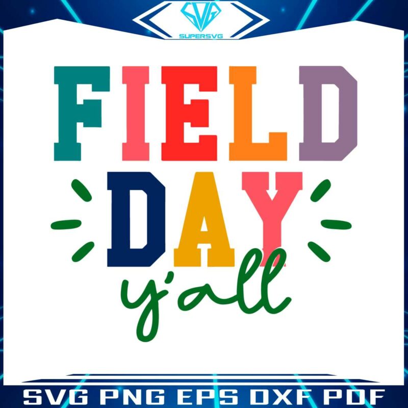 field-day-yall-happy-field-day-best-svg-cutting-digital-files