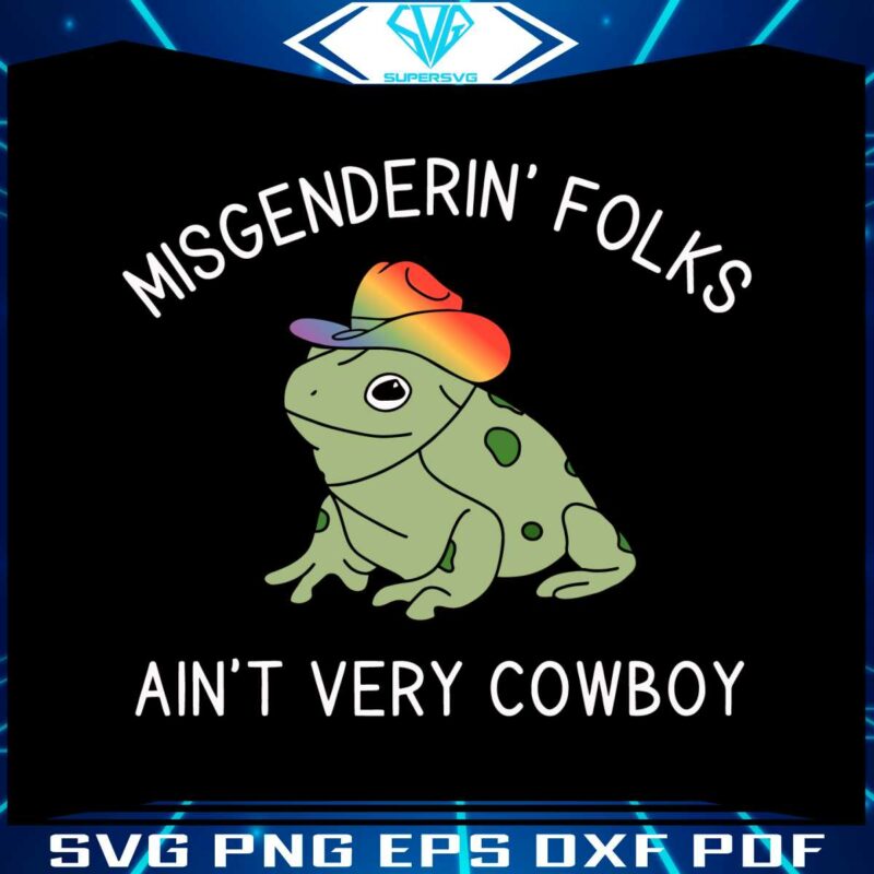 misgendering-folks-aint-very-cowboy-svg-graphic-design-files