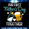 our-first-fathers-day-father-and-baby-svg-graphic-design-files