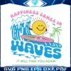 happiness-comes-in-waves-svg-for-cricut-sublimation-files