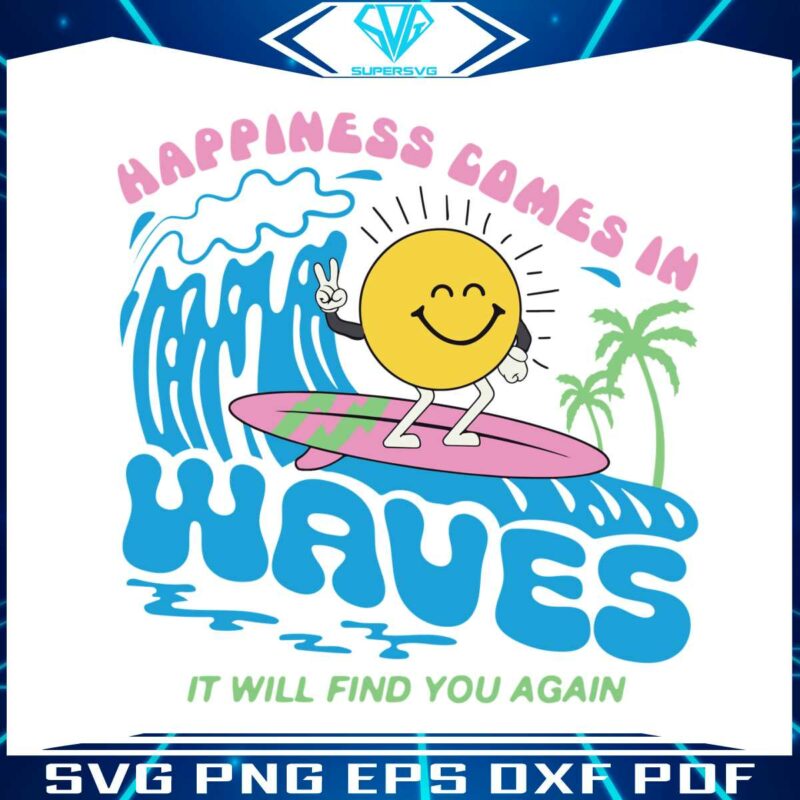 happiness-comes-in-waves-svg-for-cricut-sublimation-files