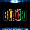 black-no-sugar-no-cream-svg-for-cricut-sublimation-files