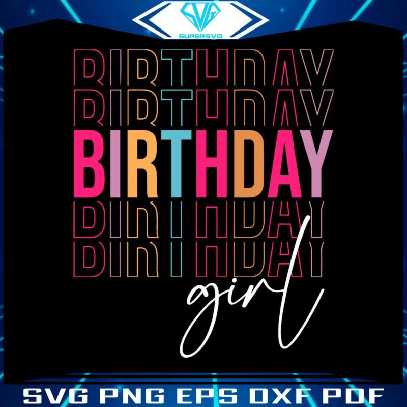 the-birthday-girl-birthday-party-svg-graphic-design-files