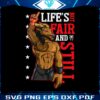 roman-reigns-life-is-not-fair-svg-graphic-design-files