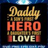 daddy-a-sons-first-hero-a-daughters-first-love-svg-cutting-files