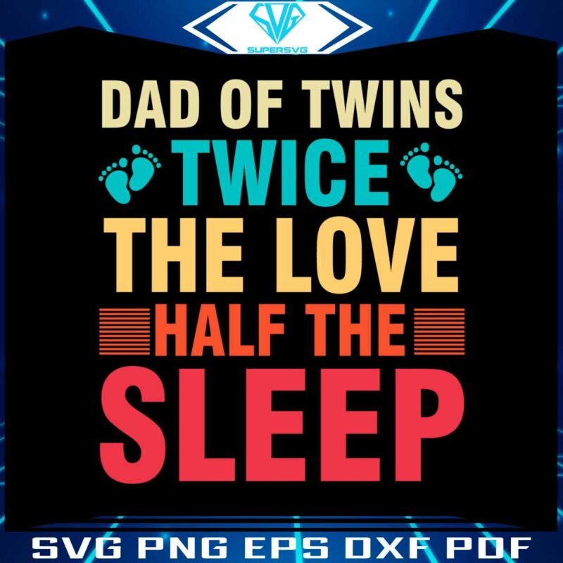 happy-fathers-day-dad-of-twins-svg-graphic-design-files