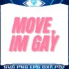 funny-pride-move-i-am-gay-lgbtq-month-svg-graphic-design-file