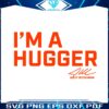 adley-rutschman-i-am-a-hugger-svg-graphic-design-files