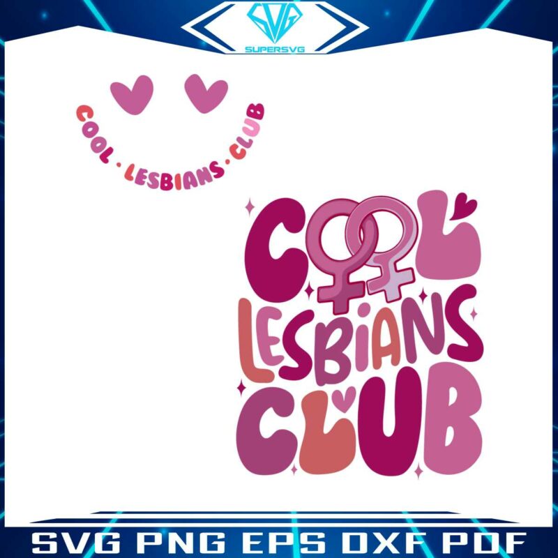 cool-lesbians-club-cool-pride-club-svg-graphic-design-files
