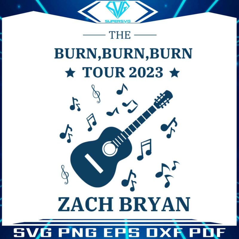 the-burn-burn-burn-tour-zach-bryan-country-music-concert-svg