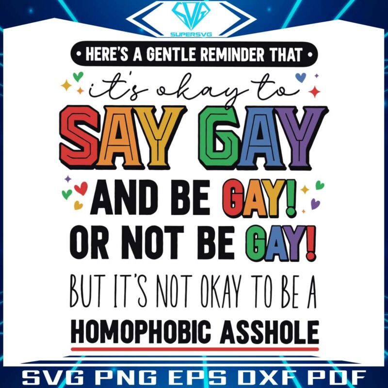 its-ok-to-say-gay-rainbow-proud-lgbtq-svg-graphic-design-files