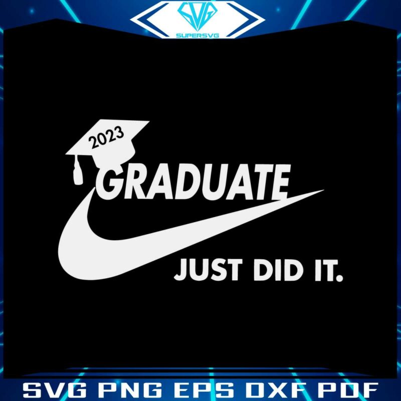 2023-graduate-just-did-it-happy-graduation-svg-graphic-design-file