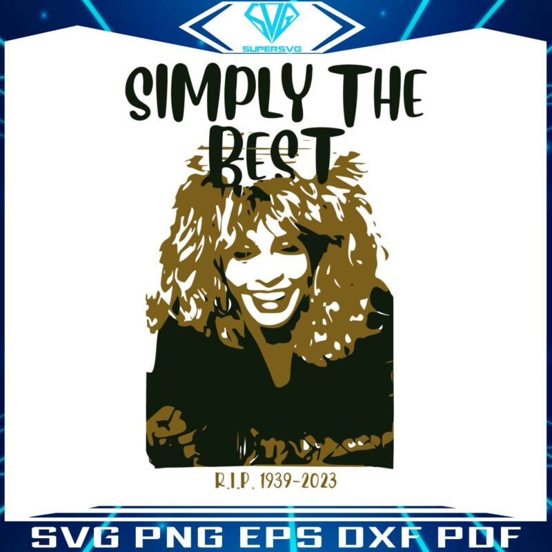 simply-the-best-tina-turner-svg-graphic-design-files
