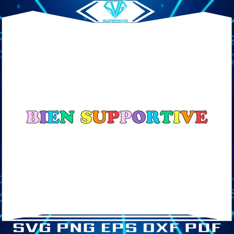 bien-supportive-pride-svg-for-cricut-sublimation-files