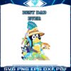 bluey-dad-best-dad-ever-best-svg-cutting-digital-files