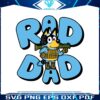 father-day-bluey-rad-dad-best-svg-cutting-digital-files