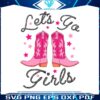 comfort-lets-go-girls-western-best-svg-cutting-digital-files