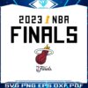 basketball-miami-heat-2023-nba-finals-svg-printable-shirt-making