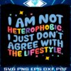 i-am-not-heterophobic-lgbtq-quotes-svg-cutting-file
