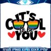 its-cool-to-be-you-pride-month-best-svg-cutting-digital-files