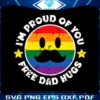 proud-of-you-free-dad-hugs-funny-gay-pride-svg-cutting-file
