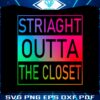 gay-pride-straight-outta-the-closet-svg-graphic-design-files