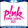 pink-summer-carnival-pink-tour-concert-svg-cutting-file