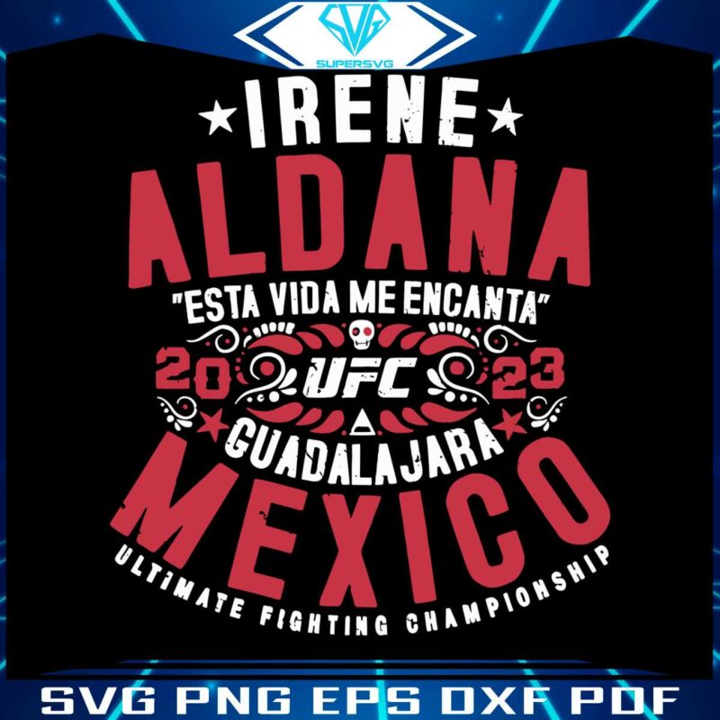 ufc-irene-aldana-vintage-mexico-2023-svg-graphic-design-files