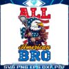 4th-of-july-all-american-bro-png-sublimation-design