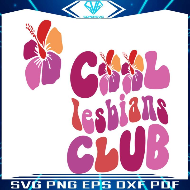 cool-lesbians-club-gay-pride-lgbt-svg-graphic-design-files