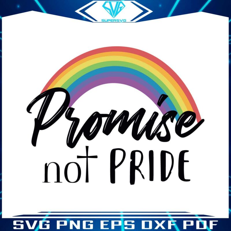 promise-not-pride-christian-rainbow-svg-graphic-design-files