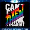 funny-i-cant-even-think-straight-lesbian-trans-svg-cutting-file