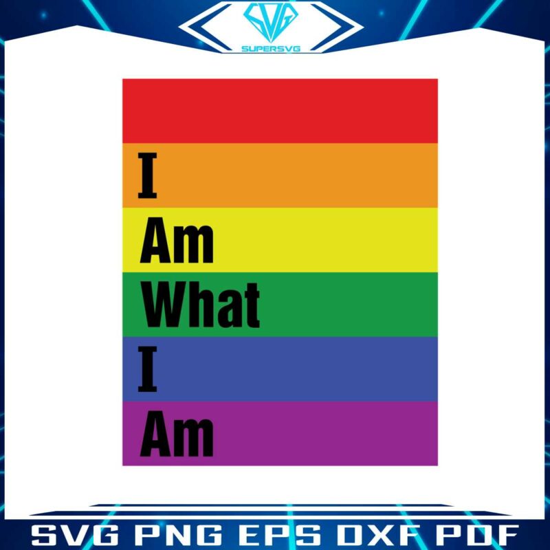 i-am-what-i-am-pride-month-svg-graphic-design-files