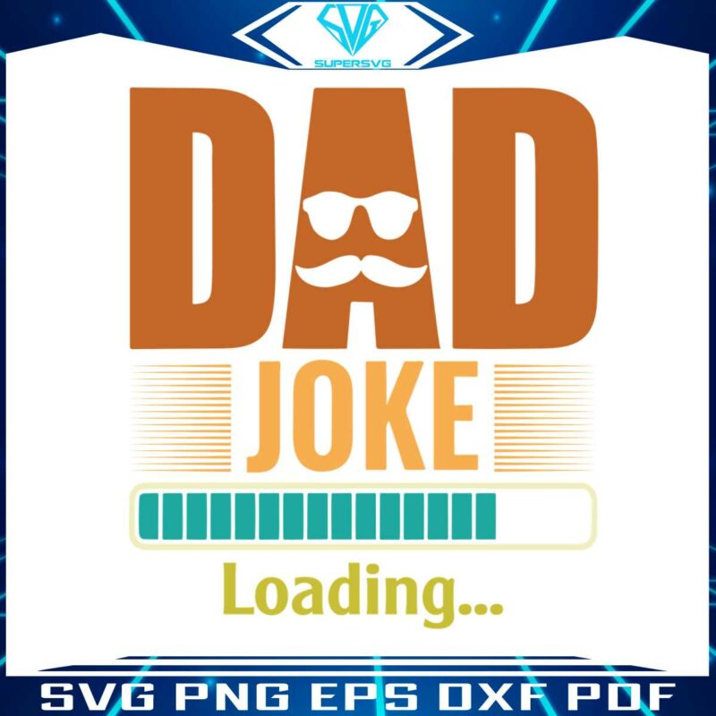 dad-joke-loading-dad-to-be-best-svg-cutting-digital-files